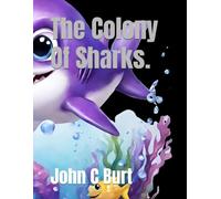 The Colony Of Sharks.