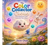 The Color Collector Cloud: Every Feeling Has a Color. Every Color Has a Story.