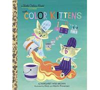[The Color Kittens] (By: Margaret Wise Brown) [published: November, 2003]