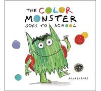 The Color Monster Goes to School: 2