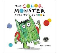 The Color Monster Goes to School: 2