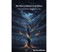 The Color of Flames in the Chaos: A First Taste of The Color of Chaos in Ink