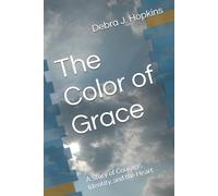 The Color of Grace: A Story of Courage, Identity, and the Heart (Where Love Finds Her series)