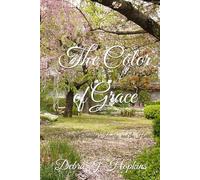 The Color of Grace: A Story of Courage, Identity, and the Heart (Where Love Finds Her series)