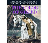 The Color of Greed: Erebus Tales: Book II
