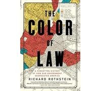 The Color of Law: A Forgotten History of How Our Government segregated America - Tapa blanda por Richard Rothstein