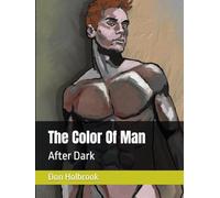 The Color Of Man: After Dark
