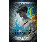 The Color of Melancholy: Volume 2: Healing Hues