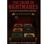 The Color of Nightmares: Ultimate Collector’s Edition: The First Six Volumes · 158 Pages of Dread to Bring to Life