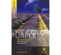 The color purple: everything you need to catch up, study and prepare for 2021 assessments and 2022 exams (York Notes Advanced)