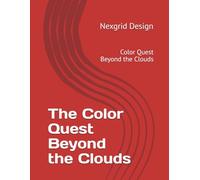 The Color Quest Beyond the Clouds: Color Quest Beyond the Clouds