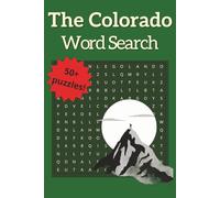 The Colorado Word Search: Large Print Puzzle Book for Coloradans & Travelers: 50+ Themed Puzzles Featuring the Rockies, Wildlife, and Landmarks (Traveler's State Word Searches)