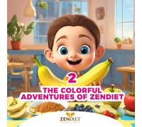 The Colorful Adventures of ZenDiet Vol. 2: Zendiet kids