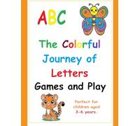 The Colorful Journey of Letters (Games and Play)
