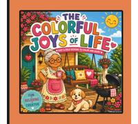The colorful Joys of Life: Bold and Easy Coloring Pages Inspired by Latin Culture, Family, Food, and Everyday Traditions