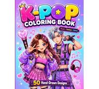 THE coloring book: 50+ Great Coloring Pages For Kids, Teens, Adults. Beautiful And Exclusive Illustrations Of Your Favorite Characters To Express Your Creativity And Create Your Masterpieces