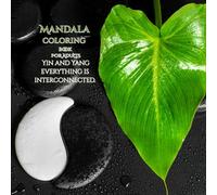 The Coloring Book for Adults Yin and Yang: Everything is Interconnected