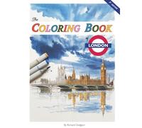 The Coloring Book of London: Line Art Illustrations for Brush Pens, Copic Markers, and Relaxation