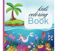 The coloring book: Sea Adventures with education for kids