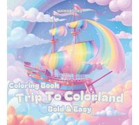 The coloring book - Trip To Colorland - hand-painted motifs - bold and easy: 30 special coloring book pages - large, clear lines & lovingly designed scenes for relaxed, colorful creative moments