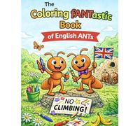 The Coloring Fantastic Book of English ANTs: English ANTS