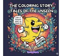 The Coloring Story: Tales of the Unseen