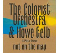 The Colorist Orchestra & Howe Gebl Not On the Map (Vinyl) 12" Album
