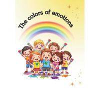 The colors of emotions (Colors, Numbers and Feelings)