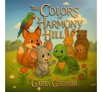 The Colors of Harmony Hill