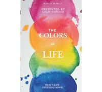 The Colors of Life: Over 30 Coloring Pages About the Moments, Feelings, and Wonders That Make Life Beautiful