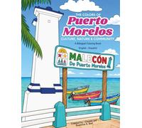 The Colors of Puerto Morelos: Culture, Nature & Community
