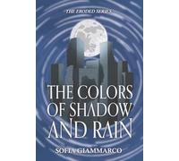 The Colors of Shadow and Rain