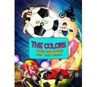 The colors of sport: 70 sport scenes to color as you like