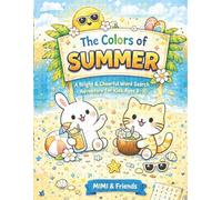 The Colors of Summer: A Bright & Cheerful Word Search Adventure for Kids Ages 8-10 (The Colors of the Seasons Series)