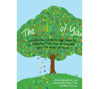 The Colors of You: Learning Character Traits through the Use of Colors and the Word of God