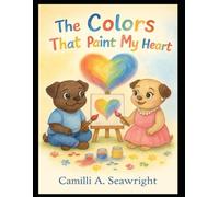The Colors That Paint My Heart
