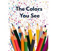The Colors You See