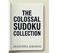 The Colossal Sudoku Collection
