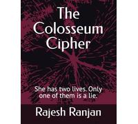 The Colosseum Cipher: She has two lives. Only one of them is a lie. (MINERVA - a female spy thriller series)