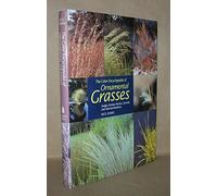 The Colour Encyclopedia of Ornamental Grasses: Sedges, Rushes, Restios, Cat-tails and Selected Bamboos