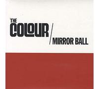 The Colour - MIRROR BALL 7 INCH (7" VINYL 45) UK LIZARD KING 2005