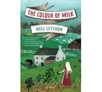 The Colour of Milk: A Novel