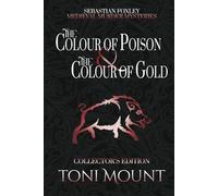 The Colour of Poison and the Colour of Gold