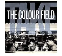 The Colourfield - Take
