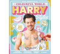 The Colourful World of Harry Styles: A creative celebration of Harry Styles-bring colour to the iconic moments, style and spirit of a global pop sensation.