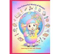 The Colourful World of Sheepy: Learning to feel with Sheepy