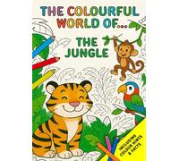 The Colourful World Of...: The Jungle