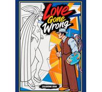 The Colouring Book of Doug: Love Gone Wrong: Doug Kemps Relationships and Divorce Artist Series,
