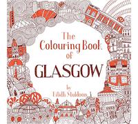 The Colouring Book of Glasgow (Birlinn Colouring Books)