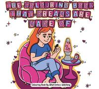 The Colouring Book That Dreams Are Made Of: What Emma's Watching (Emma's Fandom Multiverse)